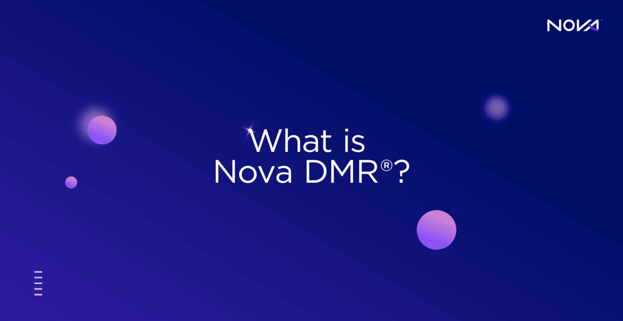 Nova DMR®是什麼?